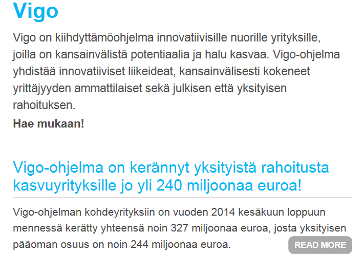 Kansainvälistymisen ja kasvun palvelut ja rahoitus 25 Palvelumallin kehittämiseen ja toimeenpanoon osallistuvat TEM:n lisäksi Tekes, ELYkeskukset, Finnvera Oyj, Teollisuussijoitus Oy, Finpro,