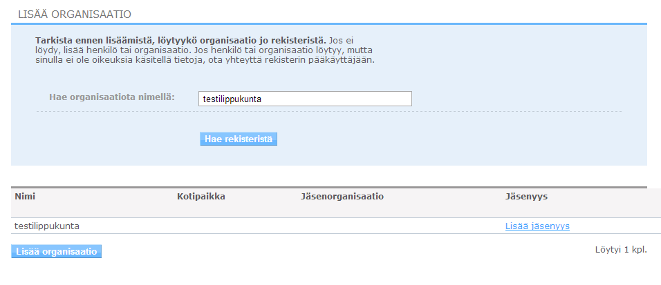 4.2 Uuden organisaation lisääminen Lisättäessä organisaatiota klikkaa etusivun vasemmassa laidassa olevaa Lisää organisaatio -painiketta.