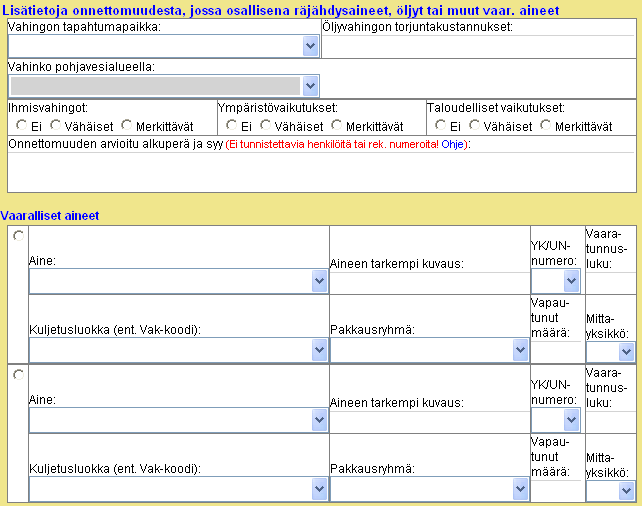 J-22 (72) J.2.5 Lisätietoja onnettomuudesta, jossa osallisena räjähdysaineet, öljyt tai muut vaar.