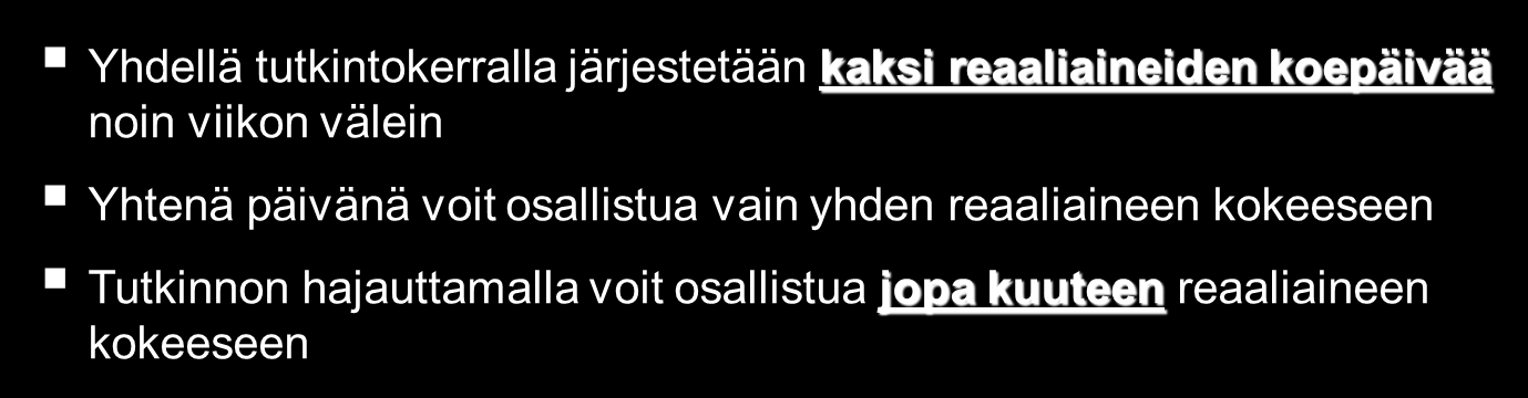 REAALIKOKEEN JÄRJESTÄMINEN SAVONLINNAN TAIDELUKIO Ensimmäinen koepäivä Jälkimmäinen koepäivä Psykologia Filosofia