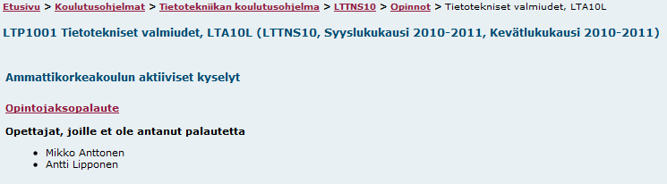 4 Tässä vaiheessa opiskelijan pitää valita se opintojakso, jolle hän on antamassa opintojaksopalautetta.