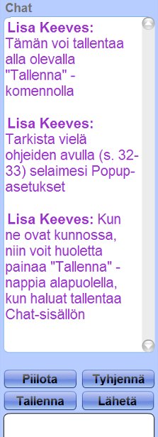 Tallenna -toiminto (Chat ja muistio) Tallenna- painikkeella esim. Windowsissa aukeaa valikko, josta käyttäjä voi valita kaksi eri tallennustapaa.