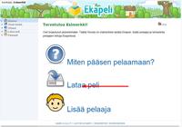 Lataaminen Ekapelipalvelimelta Käynnistä Internet-selain. Kirjoita osoitteeksi https://ekapeli.lukimat.fi. Klikkaa Ekapelilogojen alta joko "Käynnistä Ekapeli" tai "Käynnistä Ekapeli- Maahanmuuttaja".