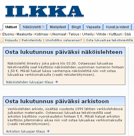 Verkkopalvelujen sisällöstä maksaminen SANOMALEHTIEN NÄKÖISLEHDET Useat maakuntalehdet ovat toteuttaneet AIMO-järjestelmällä palvelun, jonka avulla lukijat voivat maksaa näköislehtien lukuoikeuksista