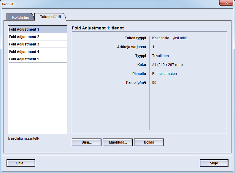 Profiilit Kirjautuminen järjestelmänvalvojana Taiton säätö Taiton säätö -välilehdellä voidaan säätää eri paperityyppien taittoa sekä määrittää eri taittotyyppien säätöarvot.