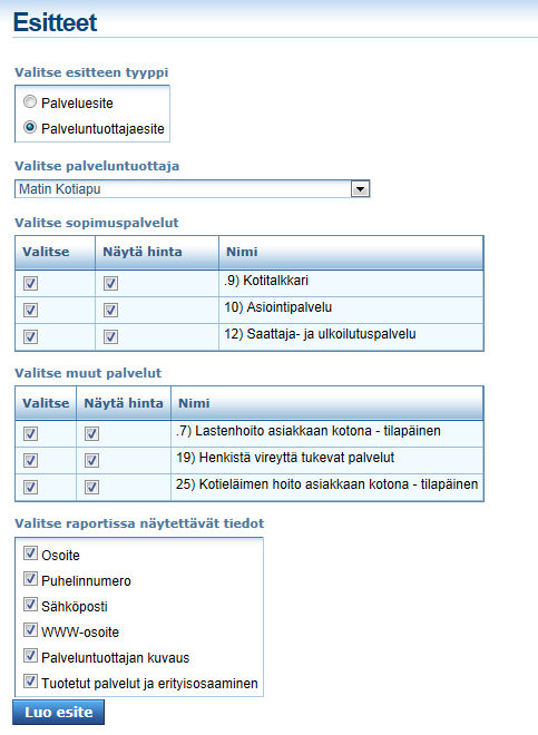 Kuva 31. Esitteeseen tehdyt valinnat. Yllä olevassa kuvassa on oletuksena valittu kaikki esitteessä näytettävät tiedot.