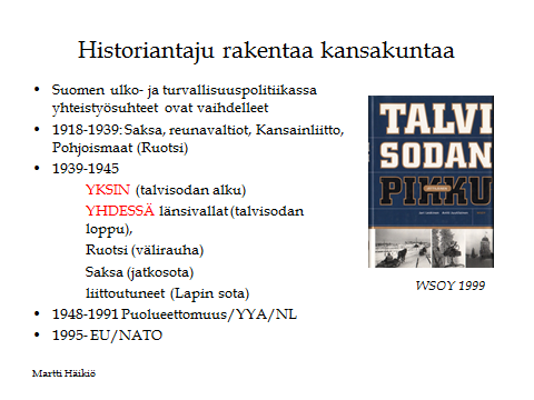 17 KUVA 21 Neuvostoliitto perusti Karjalais-suomalainen sosialistinen neuvostotasavallan maaliskuussa 1940. Tavoitteena oli ilmeisesti liittää muu Suomi siihen.