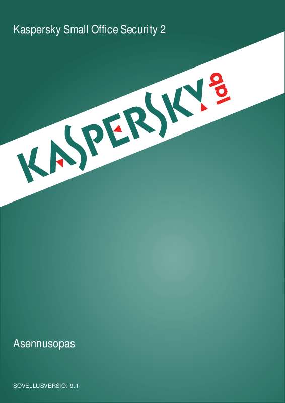 Yksityiskohtaiset käyttöohjeet ovat käyttäjänoppaassa Käyttöohje KASPERSKY LAB SMALL OFFICE SECURITY 2 Käyttöohjeet KASPERSKY LAB SMALL OFFICE SECURITY 2 Käyttäjän opas