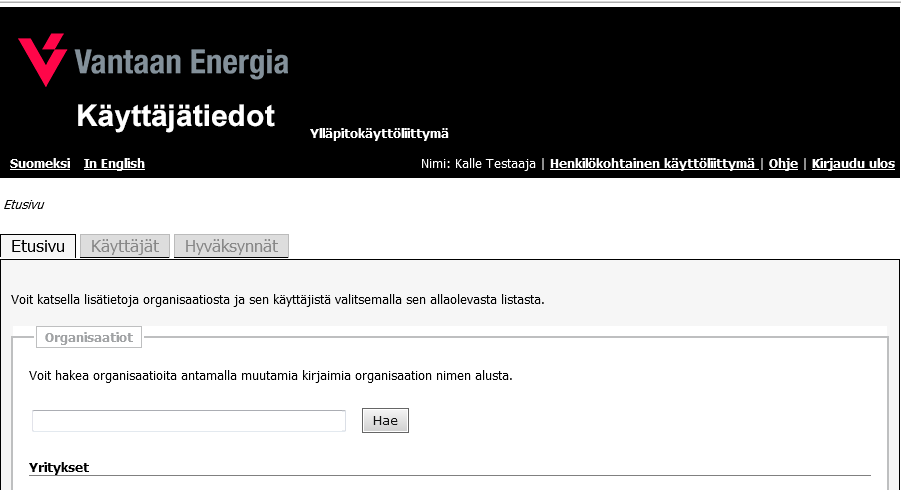 Ohje 9 (10) 6 Käyttäjätiedot Voit tarkastella ja muuttaa raportointipalvelun käyttäjätietojasi kohdassa Käyttäjätiedot, joka on jokaisen käyttäjän henkilökohtainen käyttöliittymä.