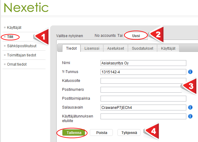 HALLINTAPANEELI - UUDEN ASIAKKAAN LISÄÄMINEN 1. PERUSTIETOJEN SYÖTTÄMINEN 1. Valitse ylävalikosta Tilit 2. Valitse Luo uusi 3. Kirjoita asiakkaan tiedot 4.