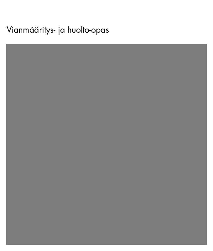 Löydät kysymyksiisi vastaukset käyttöoppaasta ( tiedot, ohjearvot,