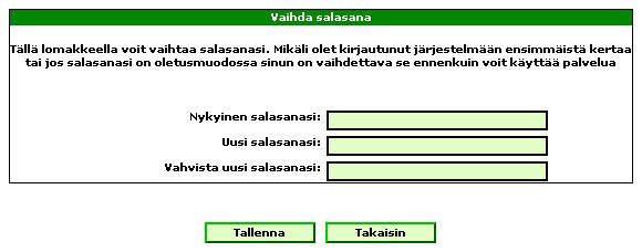 6 VAIHDA SALASANA Jäsen voi vaihtaa oman salasanansa tällä sivulla. Vanha salasana: kirjoitetaan sille varattuun kenttään.