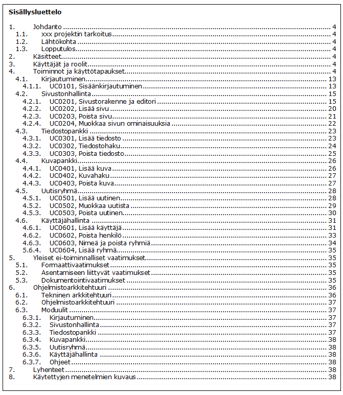 43 suuntaa sille, millaisia kuvailuja kulloinkin tekeillä olevaan kohtaan haettiin.