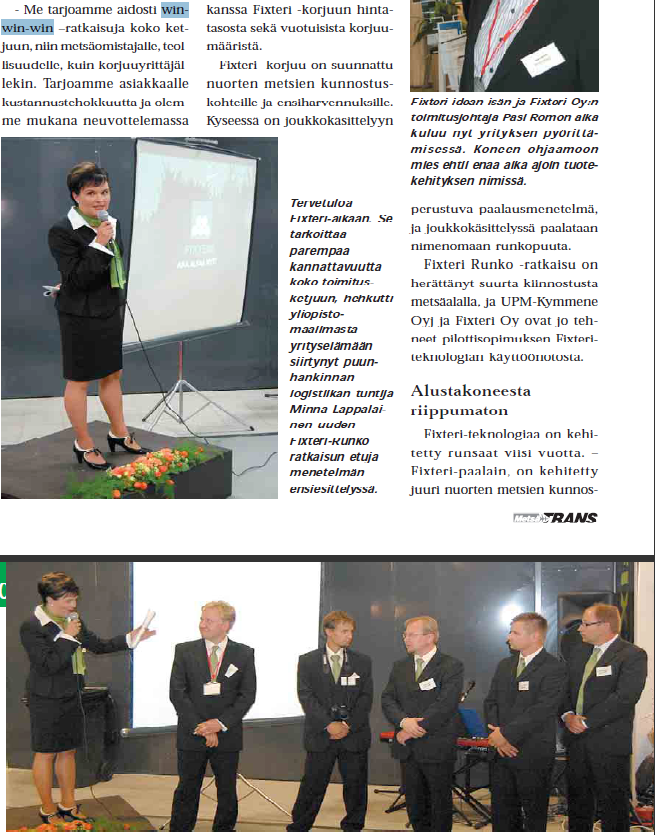 Win Win Win päätöksenteko Onko huonosti valittu tutkimus ja kehittämisote? Alkaako puun hankintaketju tehtaan tarpeista? Onko win, win-win, win-winwin??? Syntyykö oikeasti lisäarvoa koko ketjuun?