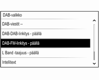 Radio 123 DAB valikko Aktivoi radiotoiminto ja valitse DABaaltoalue määrittääksesi DAB-asetukset. Paina MENU-säädintä näyttääksesi DAB-valikon.