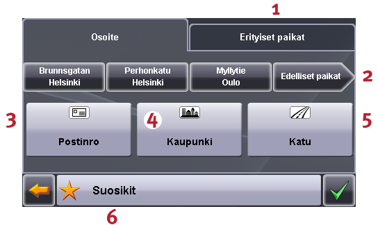 - 12 - Tarkkuus: 320 x 240 kuvapistettä Tarkkuus: 480 x 272 kuvapistettä Hakuluokan valinta (erikoiskohteet) Kohdepaikan valinta viimeisimmistä paikoista Postinumeron merkintä Kaupungin syöttäminen