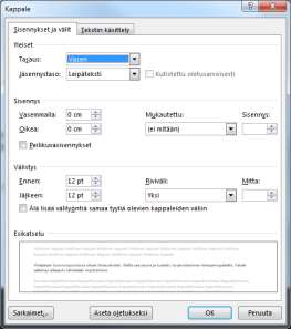 Kappalevälit Oletusarvo, esim. 1,15 voit määritellä erikseen yhdessä kappaleessa tai halutussa alueessa.