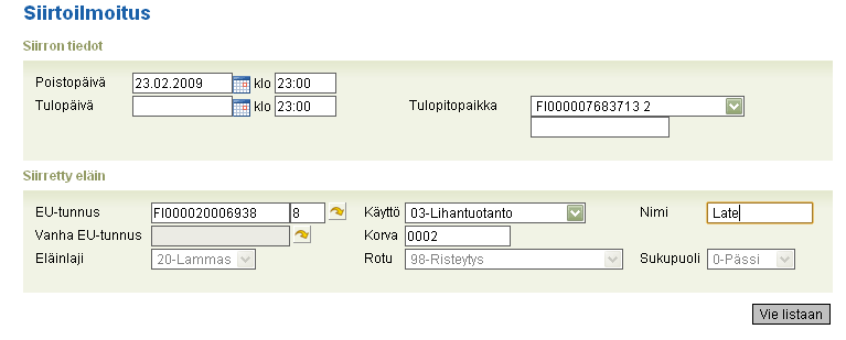 15 Valitaan siirtopäivä kalenterista tai syötetään se. Kellonaika on pakollinen vain jos samalla eläimellä on useita saapumisia eläintenpitäjälle saman päivän aikana esim. monta siirtoa.