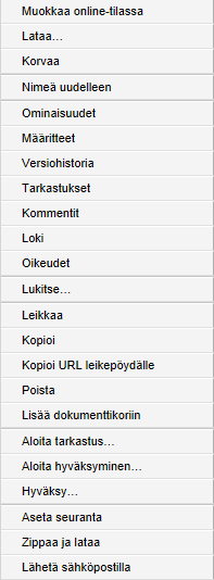 Tiedoston mahdolliset toiminnot, kun klikkaat pudotusvalikkoa tai painat hiiren oikeaa näppäintä: Vain.
