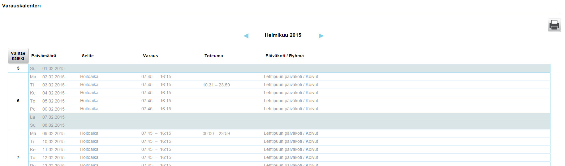 Hoitoajat tee hoitoaikavaraus 2. 3. 4. Valitse lapsi, jolle haluat tehdä varauksia 2.