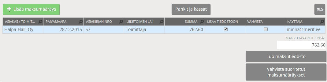 Maksutapahtumat 16 Luo uusi maksumääräys painamalla Lisää maksumääräys -painiketta.