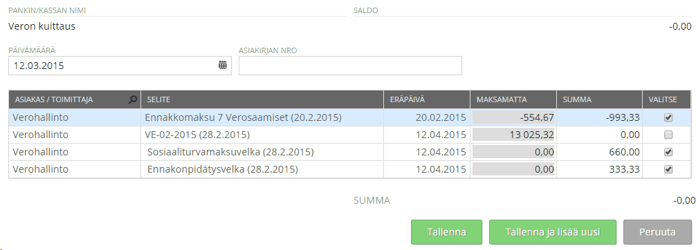 Maksutapahtumat 22 Ikkunassa Maksutapahtumat > Veron kuittaus lisätään tällöin uusi kirjaus. Päivämäärä: lisää kuittauksen päivämäärä Valitse verovelka ja ennakkomaksu.