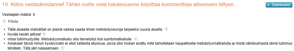 130 6.3 Metsästys seurojen kysely ja vastaukset Lähetimme yhteensä 6 seuralle kyselyn.