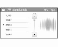 24 Radio Avaa kyseinen aaltoalueen alavalikko napauttamalla MENU aktiivisen radiopäävalikon alarivillä. Seuraavat FM-näytöt ovat esimerkkejä.