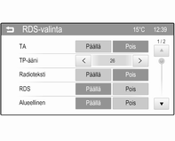 26 Radio Infotainment-järjestelmä virittäytyy aina parhaalle määritetyn aseman vastaanottotaajuudelle AF:ää (vaihtoehtoinen taajuus) käyttäen.