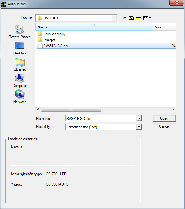 Tiedostojen avaaminen Valitse avattava tiedosto. Tiedostot ovat parametritiedoston (.plx) nimen mukaisessa kansiossa.