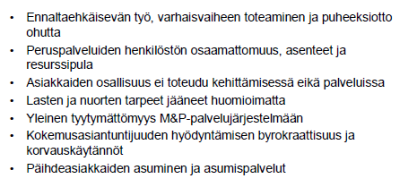 Mielenterveys- ja päihdetyön suurimmat epäkohdat,