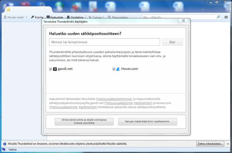 2 Thunderbirdin ehdottaessa uutta sähköpostiosoitetta, klikkaa Ohita tämä vaihe ja käytä olemassa olevaa osoitetta. 3.