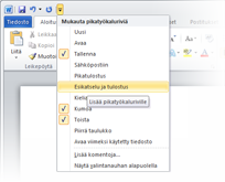 Pidä useimmin käyttämäsi komennot käsillä W o r d - o h j e l m a i k k u n a n vasemmassa yläkulmassa on pikatyökalurivi, jossa on usein käyttämiesi komentojen pikanäppäimet.