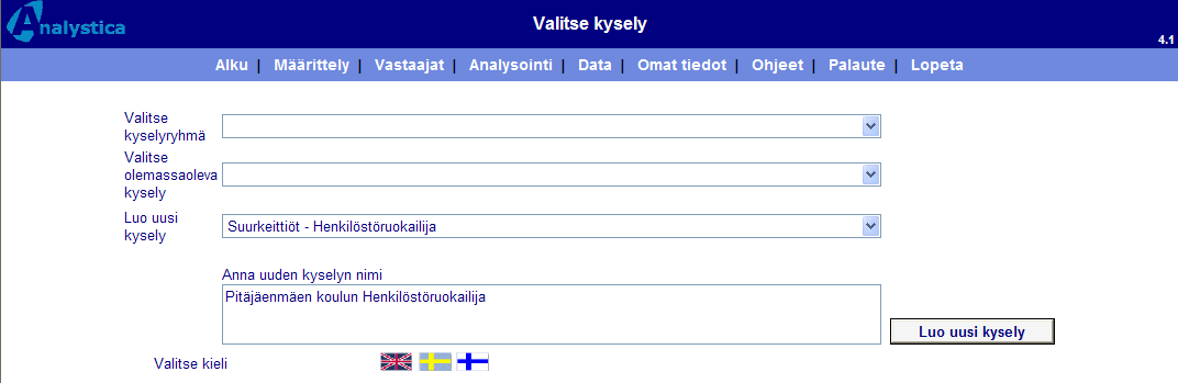 4.1 Näin luot uuden kyselyn 1. Valitse olemassaoleva kysely uuden kyselysi pohjaksi. 2. Kirjoita uuden kyselyn nimi. Nimen täytyy olla ainutkertainen. 3.