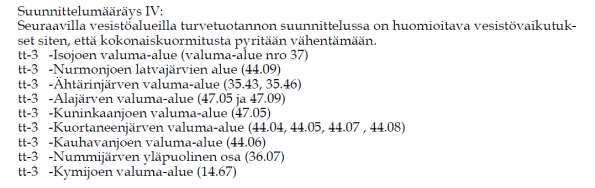 7 (14) Suunnittelualue kuuluu Peninluoman valuma-alueeseen (Tunnus: 38.009) ja Karijoen keskiosan valuma-alueeseen (Tunnus: 37.