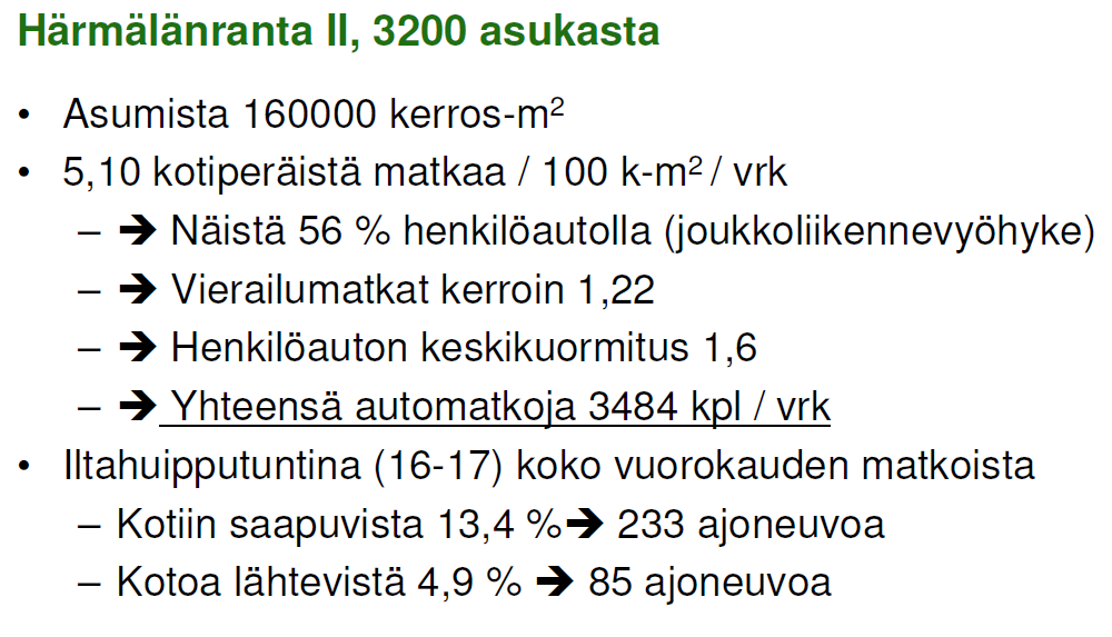 12 Härmälän liikennejärjestelyjen kehittäminen, yhteenveto tehdyistä liikennetarkasteluista Taulukko 1.