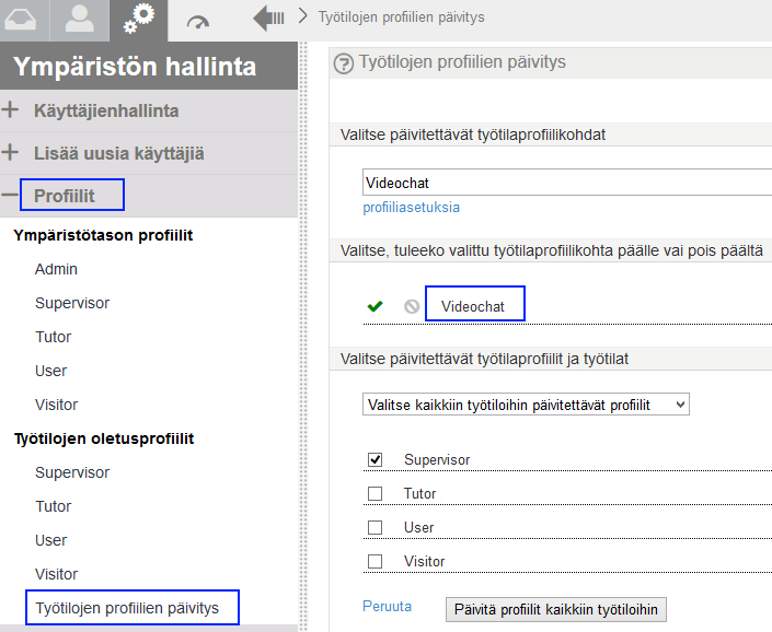 Videochat-objektin luominen Kun käyttäjällä on työtilatason
