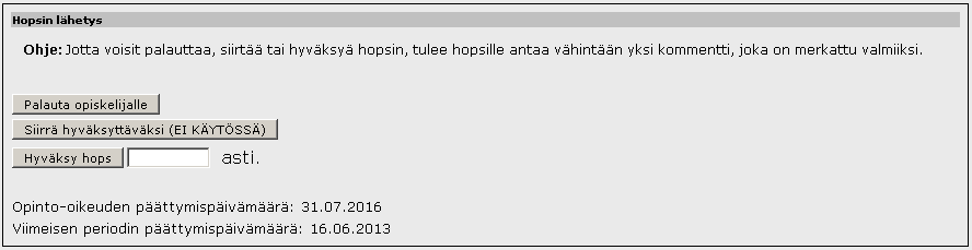 Tarkastettuasi hopsin sinun pitää kirjoittaa opiskelijalle kommentti ennen kuin voit palauttaa hopsin opiskelijalle. Muista kirjoittamisen aikana ja sen lopuksi tallentaa tekstisi.