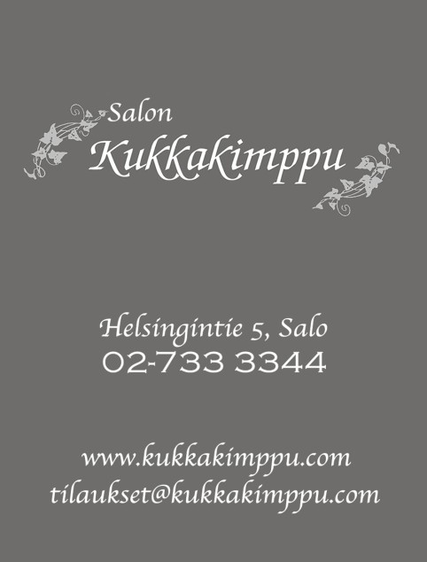 SALON KUKKAKIMPPU sivu 10 HELSINGINTIE 5 ANTAA 20% ALENNUKSEN KAIKILLE REUMAYHDISTYKSENJÄSENILLE.