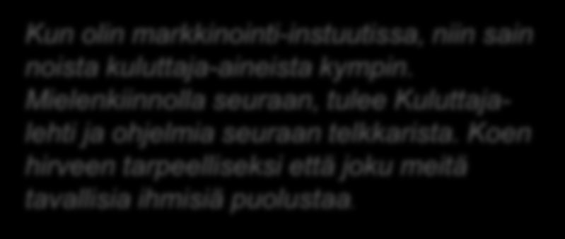 Haastattelu 6, eläkeläisnainen Espoo Alle 70-vuotias yrittäjä ja eläkeläinen, asuu yksin Aktiivinen kuluttaja.