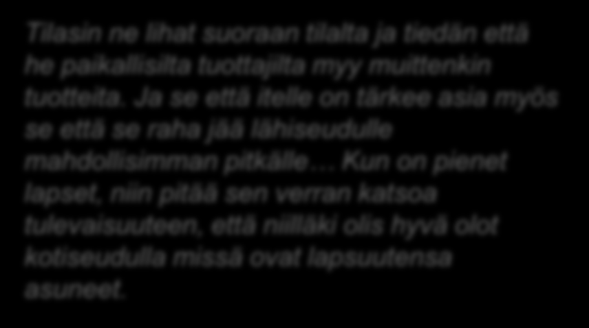 Haastattelu 11, sähköasentaja-isä, Asikkala 30-vuotias, kotoisin Pohjois-Suomesta Kolme lasta, rakentanut työn ohessa hartiapankkitaloa Rahat tiukalla, tekee edullisia valintoja, jatkuvasti