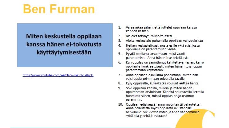 A-B-C- malli A. Käyttäytymistä edeltävät tekijät (Antecedents) Mitä tapahtuu ennen käyttäytymistä, ketä muita on paikalla, henkilön tilanne/olotila ennen tapahtumaa jne. B.