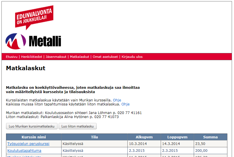 3 Luo Murikan kurssimatkalasku (tehdään vain Murikan kursseista!) Jäsenrekisteristä matkalaskuusi tulee valmiiksi henkilötiedot.