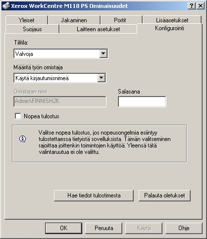 4 Käyttö järjestelmissä Windows 2000, Windows XP ja Windows Server 2003 Konfigurointi-välilehti Tässä kuvataan Konfigurointi-välilehden asetukset. HUOM.
