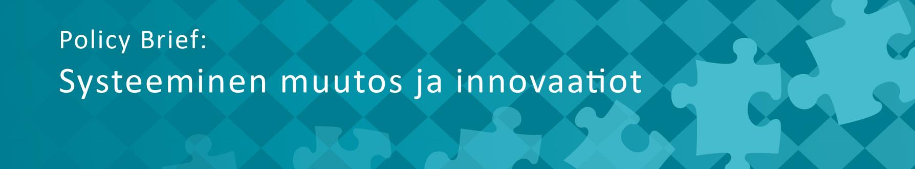 No. 3/2014 Innovaatiotutkimushankkeiden yhteenveto innovaatiotutkimushankkeisiin Johdanto Maailmanlaajuiset haasteet luovat paljon vientimahdollisuuksia, systeemiälykkyys toisi merkittäviä