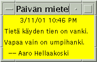 2.3. ESIMERKKEJÄ 11 t) tehdään hyvin samanlaisia asioita kuin esimerkin 2.2 main -metodissa. Nyt kuitenkin kehyksen metodeja voidaan kutsua suoraan, koska Mietelause on itse määritelty kehys.