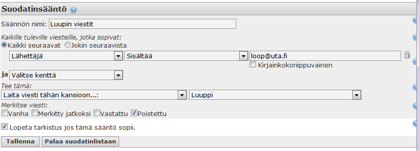 Kuva 10 Suodattimen luonti. Suodattaa ne postit, joiden Vastaanottaja on loop@uta.fi kansioon Luuppi.