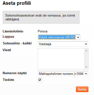 7.3.2012 25 (48) Profiilin asettaminen: Käytä joko oletusarvoa tai syötä päivämäärä ja kellonaika manuaalisesti valitsemalla Loppuualasvetovalikosta kohta määrä.