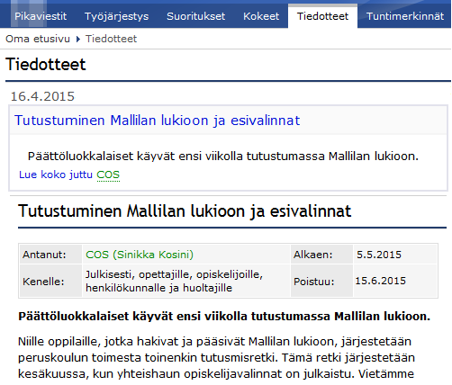 Ohje Sivu 26 (34) 8.2 Koulun tiedotteet Tiedotteet-sivulle on koottu kaikki koulun, opetusviraston, teknisen ylläpidon sekä yksittäisten opettajien laatimat tiedotteet.