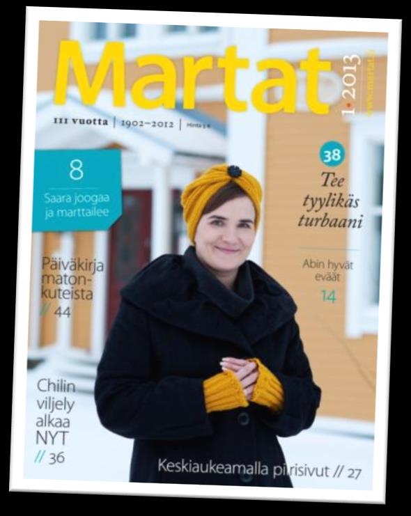 Tietoa martoista Jäsenlehti Martat Jäsentiedotteet www.martat.fi www.